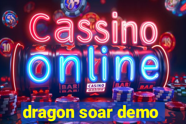 dragon soar demo